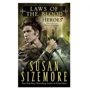 Susan Sizemore Heroes (Laws of the Blood, Book 5) Paperback Book